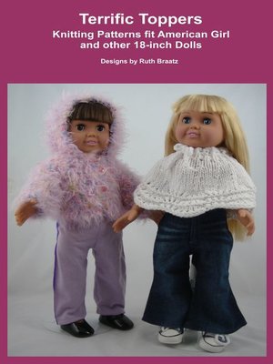 cover image of Terrific Toppers, Knitting Patterns fit American Girl and other 18-Inch Dolls